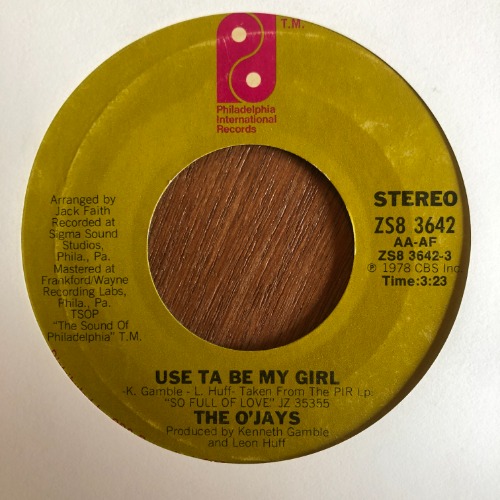 The O&#039;Jays ‎– Use Ta Be My Girl / This Time Baby