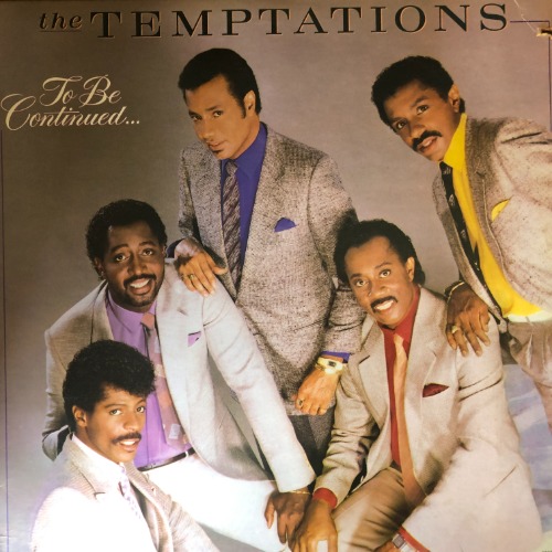 The Temptations ‎– To Be Continued...