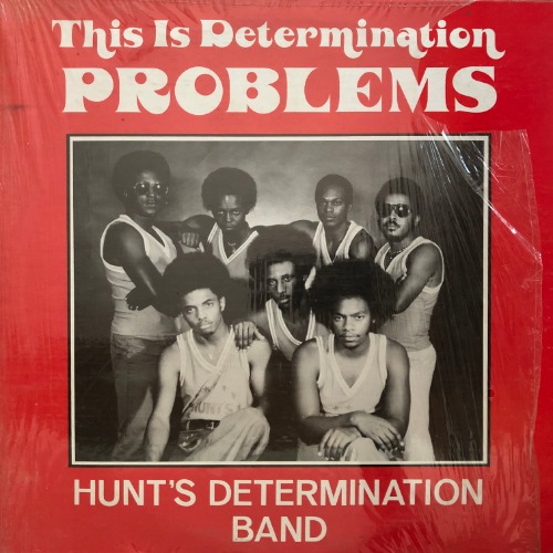 Hunt&#039;s Determination Band - This Is Determination Problems