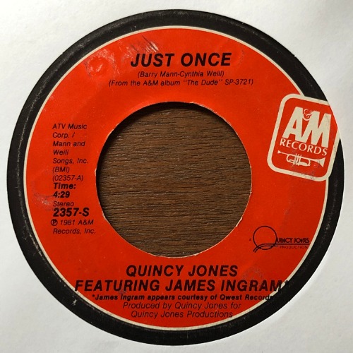 Quincy Jones Featuring James Ingram - Just Once / The Dude