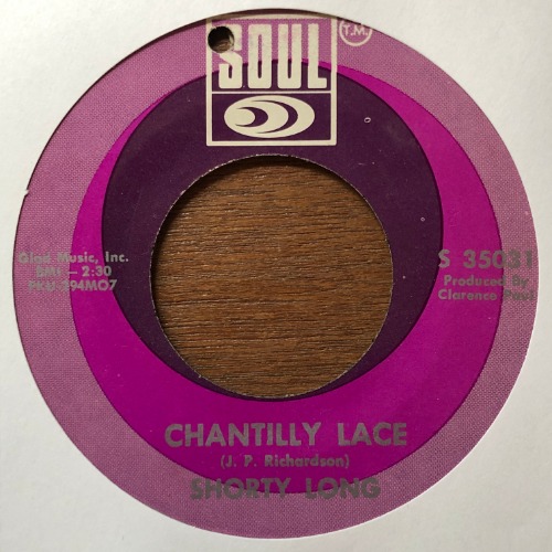 Shorty Long - Chantilly Lace / Your Love Is Amazing