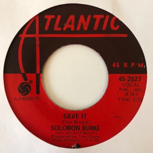 Solomon Burke - Save It / Meet Me In Church