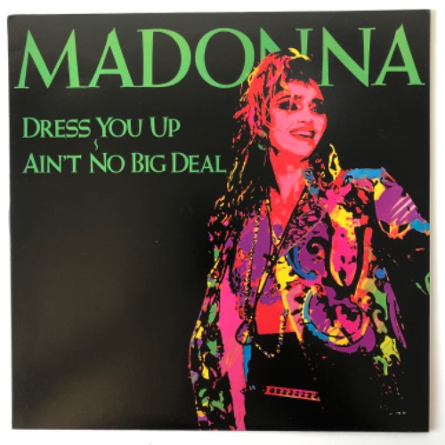 Madonna - Dress You Up ~ Ain&#039;t No Big Deal