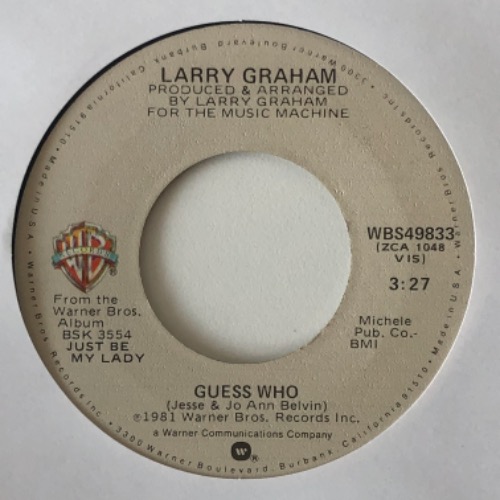 Larry Graham - Guess Who (Edit)