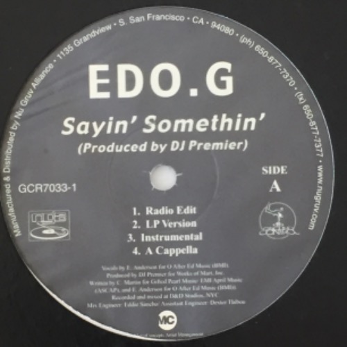 Edo.G - Sayin&#039; Somethin&#039; / What U Know