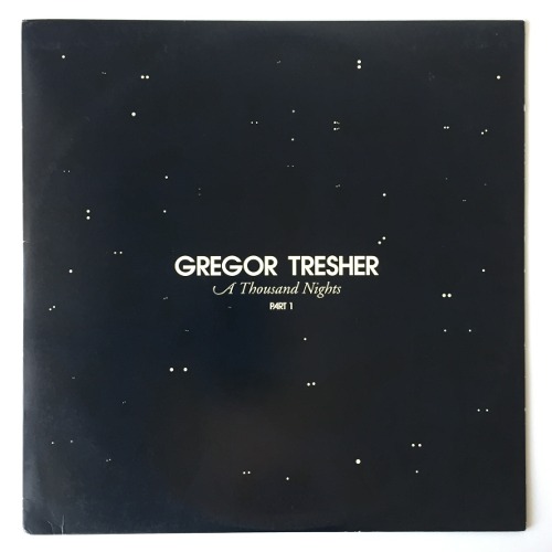 Gregor Tresher - A Thousand Nights Part 1