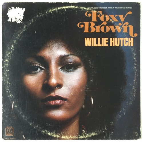 Willie Hutch - Foxy Brown (Original Soundtrack)