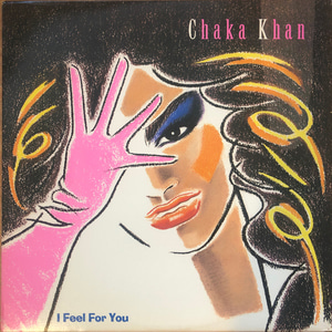 Chaka Khan ‎– I Feel For You