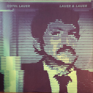 Hotel Lauer ‎– Lauer &amp; Lauer