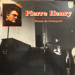 Pierre Henry ‎– Messe De Liverpool