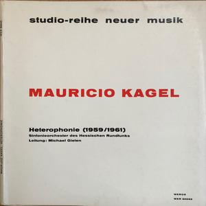 Mauricio Kagel ‎– Heterophonie