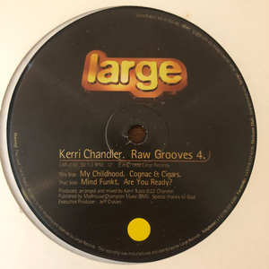Kerri Chandler ‎– Raw Grooves 4