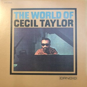 Cecil Taylor ‎ - The World Of Cecil Taylor