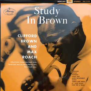 Clifford Brown And Max Roach - Study In Brown