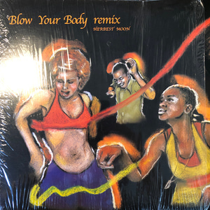 Herbest Moon - Blow Your Body (François K Remixes)
