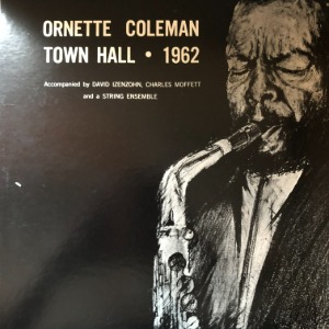 Ornette Coleman – Town Hall · 1962