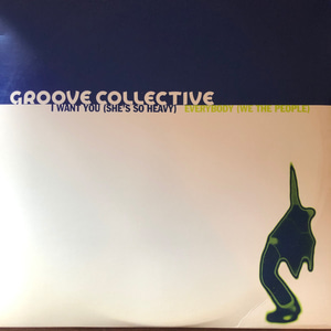Groove Collective  - I Want You (She&#039;s So Heavy)