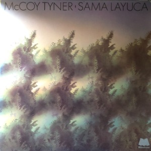 McCoy Tyner ‎– Sama Layuca