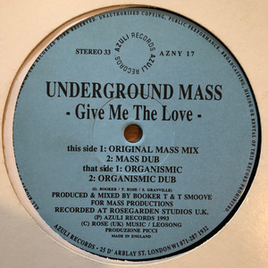 Underground Mass ‎– Give Me The Love