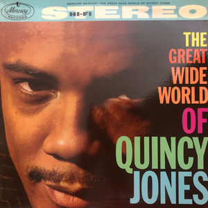 Quincy Jones ‎– The Great Wide World Of Quincy Jones