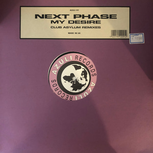 Next Phase ‎– My Desire (Club Asylum Mixes)