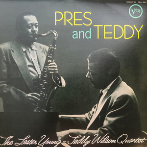 The Lester Young Teddy Wilson Quartet - Pres And Teddy