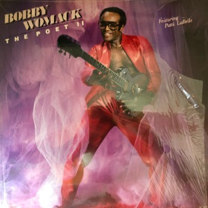 Bobby Womack Featuring Patti LaBelle – The Poet II