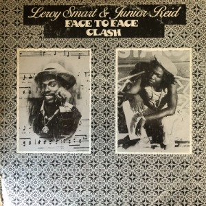 Leroy Smart &amp; Junior Reid ‎– Face To Face Clash