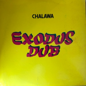 Chalawa ‎– Exodus Dub