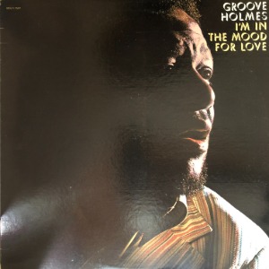 Groove Holmes - I&#039;m In The Mood For Love