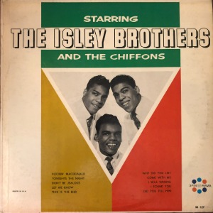 The Isley Brothers, The Chiffons With Charlie Francis - Starring The Isley Brothers And The Chiffons