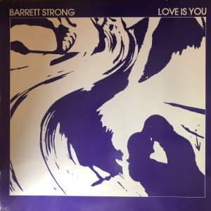 Barrett Strong - Love Is You