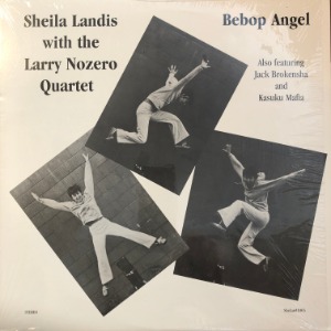 Sheila Landis With The Larry Nozero Quartet - Bebop Angel