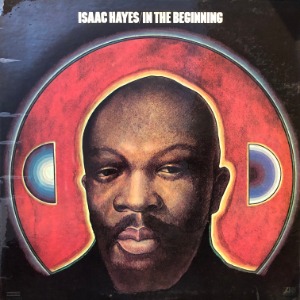Isaac Hayes - In The Beginning
