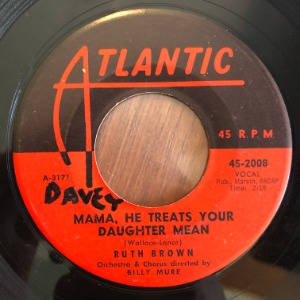 Ruth Brown - Mama, He Treats Your Daughter Mean / I&#039;ll Step Aside