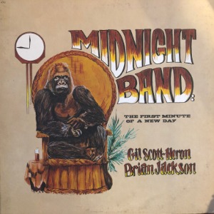 Gil Scott-Heron &amp; Brian Jackson, The Midnight Band - The First Minute Of A New Day