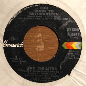 The Chi-Lites - Too Good To Beforgotten