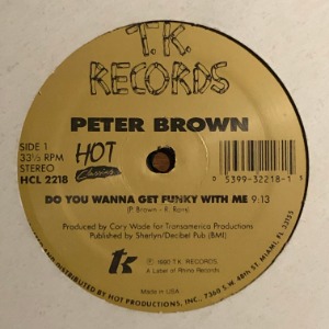 Peter Brown - Do Ya Wanna Get Funky With Me / Dance With Me