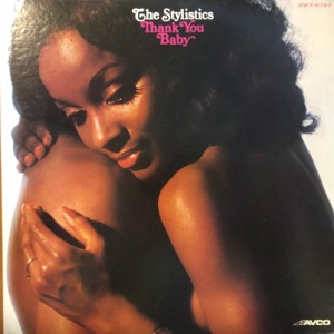 The Stylistics ‎- Thank You Baby
