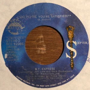 B. T. Express - Do It (&#039;Til You&#039;re Satisfied)