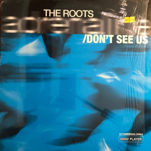 The Roots - Adrenaline / Don&#039;t See Us