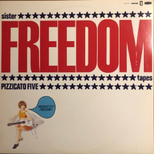 Pizzicato Five - Sister Freedom Tapes
