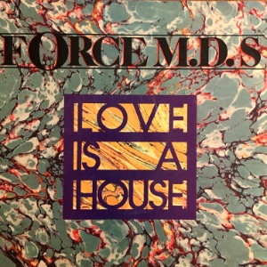 Force M.D.&#039;s - Love Is A House