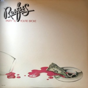 Rufus - Party &#039;Til You&#039;re Broke