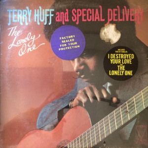 Terry Huff And Special Delivery - The Lonely One
