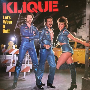 Klique - Let&#039;s Wear It Out!