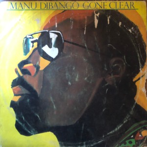 Manu Dibango	- Gone Clear