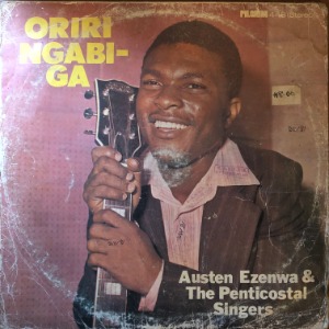 Austin Ezenwa &amp; The Penticostal Singers - Oriri Ngabi-Ga