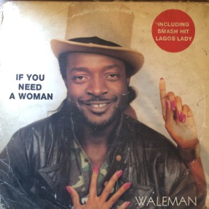 Waleman	- If You Need A Woman