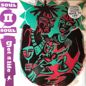 Soul II Soul - Get A Life